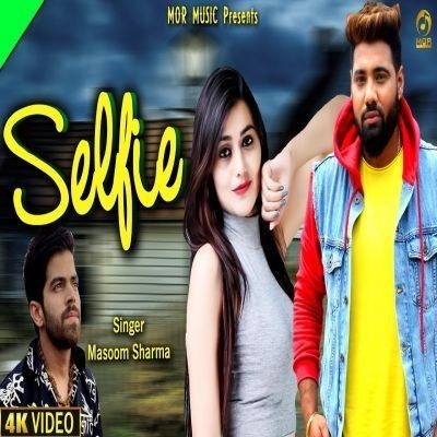 Selfie Masoom Sharma, Ruchika Jangid Mp3 Song Download