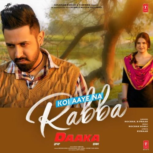 Koi Aaye Na Rabba (Daaka) B Praak Mp3 Song Download
