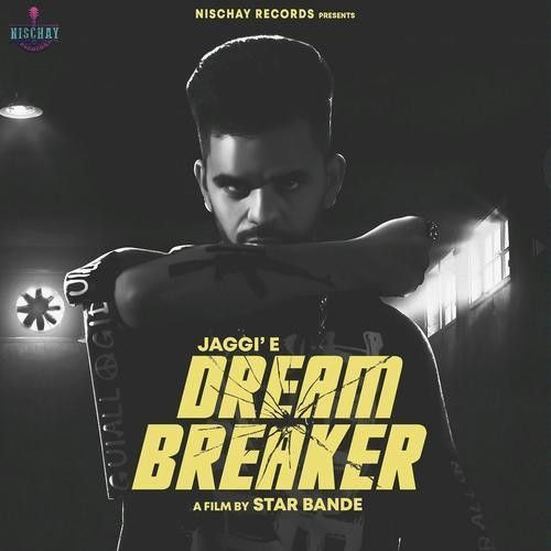 Dream Breaker,Raja Game Changerz Jaggie Mp3 Song Download
