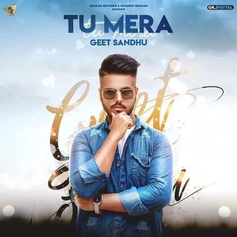 Tu Mera Geet Sandhu Mp3 Song Download