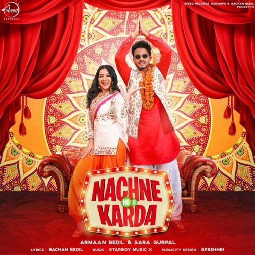 Nachne Nu G Karda Armaan Bedil, Sara Gurpal Mp3 Song Download