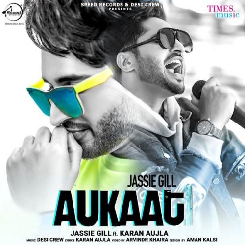 Aukaat Jassi Gill Mp3 Song Download