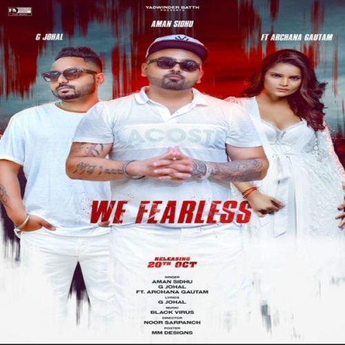 We Fearless G Johal, Aman Sidhu Mp3 Song Download