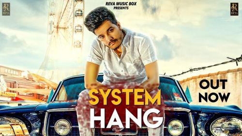 System Hang Rohit Tehlan Mp3 Song Download