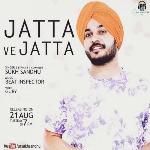 Jatta Ve Jatta Sukh Sandhu Mp3 Song Download