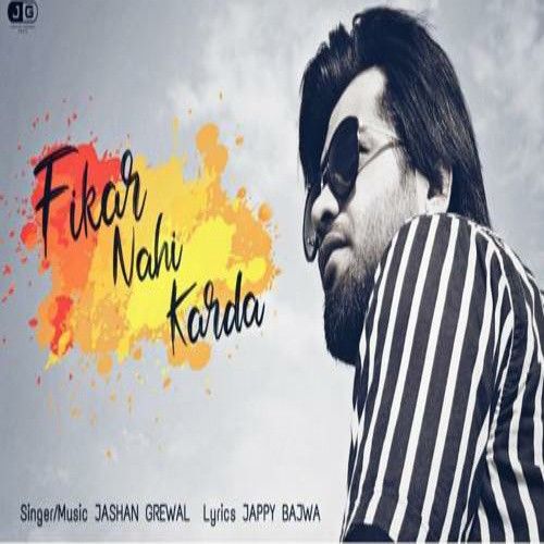 Fikar Nahi Karda Jashan Grewal Mp3 Song Download