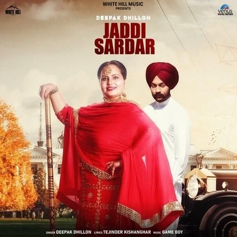 Jaddi Sardar Deepak Dhillon Mp3 Song Download