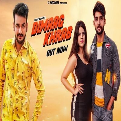 Dimaag Khrab Mohit Sharma Mp3 Song Download