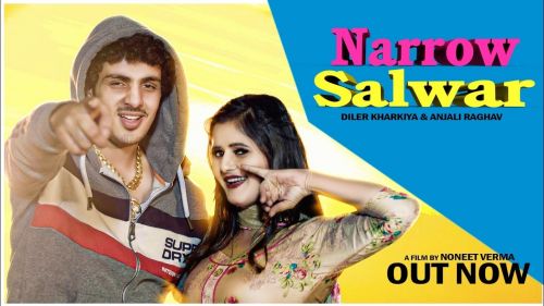 Narrow Salwar Diler Kharkiya Mp3 Song Download