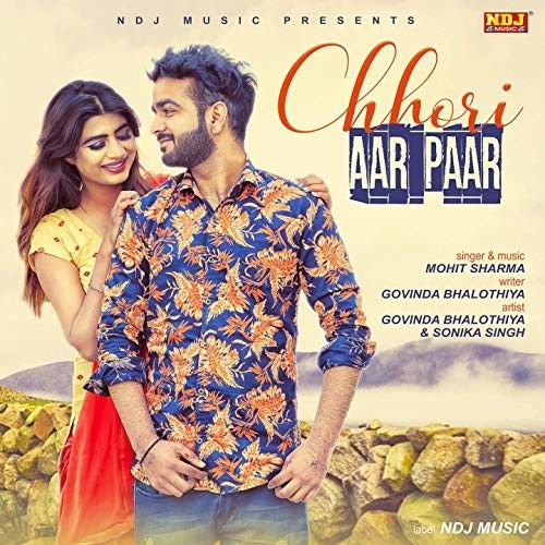 Chhori Aar Paar Mohit Sharma Mp3 Song Download