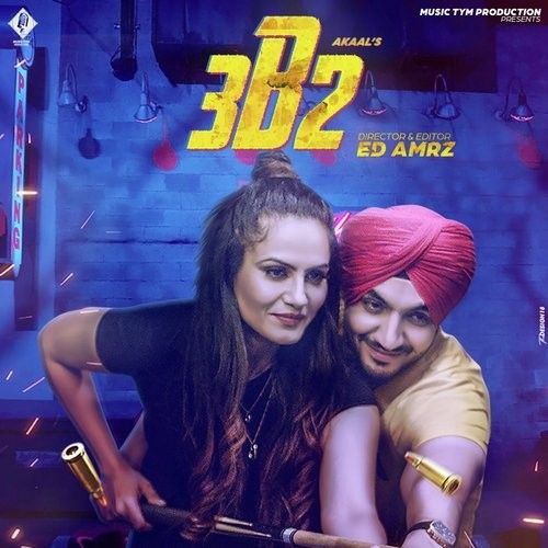 3B2 Akaal Mp3 Song Download