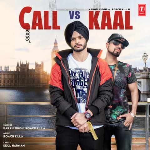 Call Vs Kaal Karan Singh Mp3 Song Download