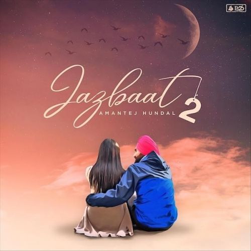 Jazbaat 2 Amantej Hundal Mp3 Song Download