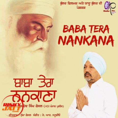 Baba Tera Nankana Sukhdev Singh Ghosal Mp3 Song Download