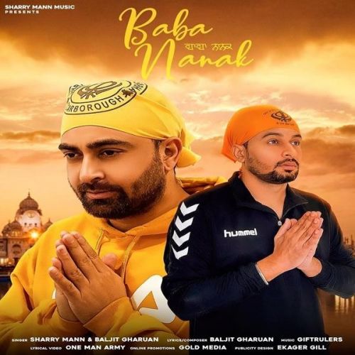 Baba Nanak Sharry Mann, Baljit Gharuan Mp3 Song Download