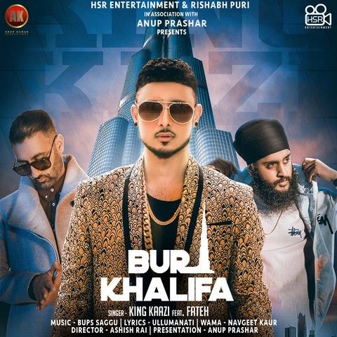Burj Khalifa Fateh, King Kaazi Mp3 Song Download