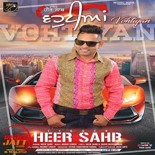 Vohtiyan  ( dj song) Heer Sahb Mp3 Song Download