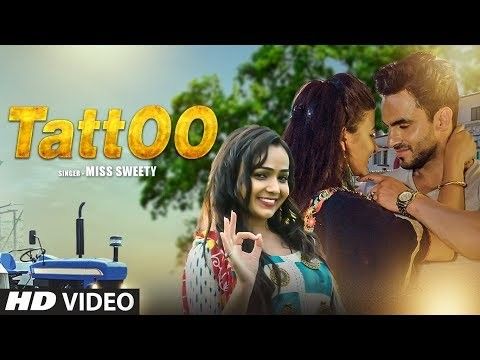 Tattoo Harsh Gahlot, Arzoo Dhillon, Miss Sweety Mp3 Song Download