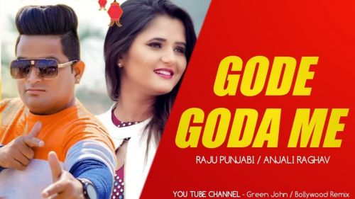 Gode Goda Me Raju Punjabi Mp3 Song Download