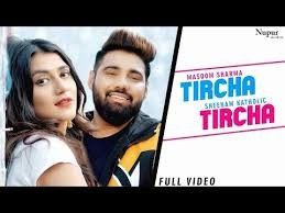 Tircha Tircha Masoom Sharma, Sheenam Katholic Mp3 Song Download
