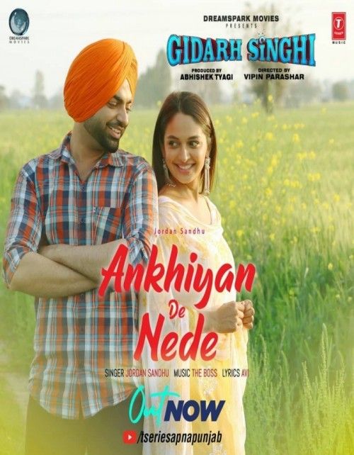 Ankhiyan De Nede (Gidarh Singhi) Jordan Sandhu Mp3 Song Download