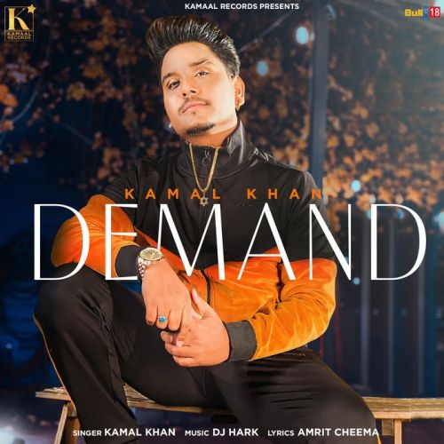 Demand Kamal Khan Mp3 Song Download