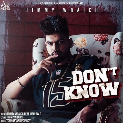 Dont Know Jimmy Wraich, Mellow D Mp3 Song Download