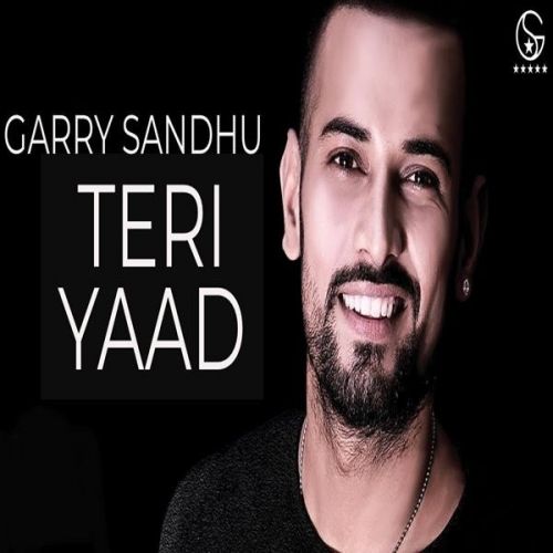 Teri Yaad Garry Sandhu Mp3 Song Download