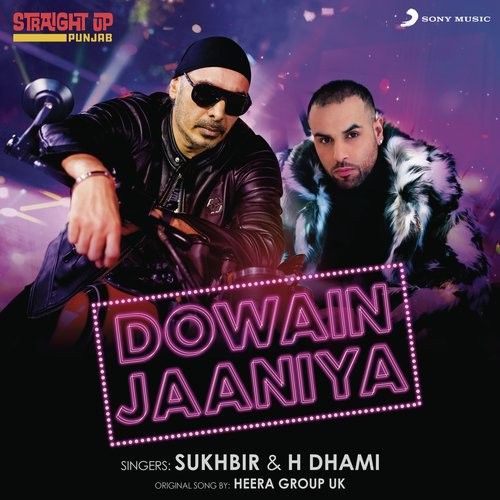 Dowain Jaaniya Sukhbir, H Dhami Mp3 Song Download