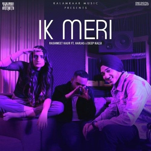 Ik Meri Rashmeet Kaur, Harjas Mp3 Song Download