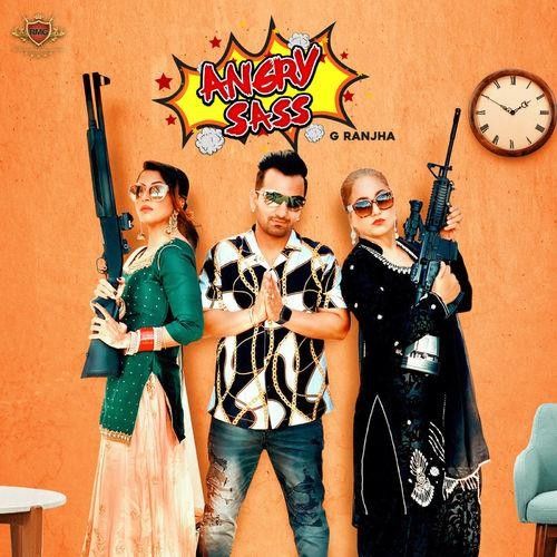 Angry Sass G Ranjha Mp3 Song Download