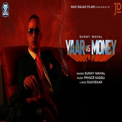 Yaar Vs Money Sunny Mahal Mp3 Song Download