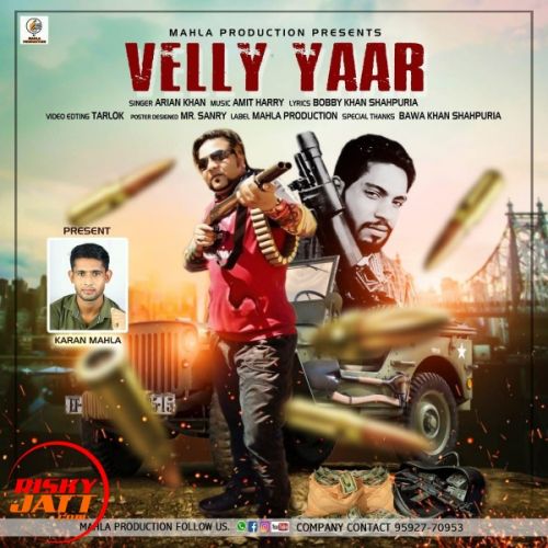 Velly Yaar Arian Khan Mp3 Song Download