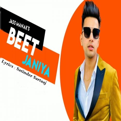 Beet Janiya (Cover Song) Jass Manak Mp3 Song Download