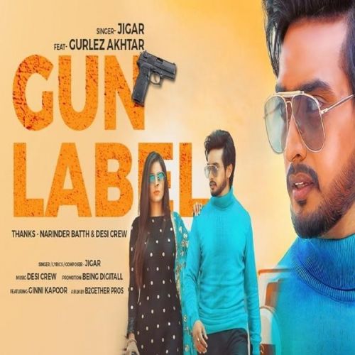 Gun Label Jigar, Gurlez Akhtar Mp3 Song Download