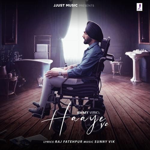 Haaye Ve Ammy Virk Mp3 Song Download