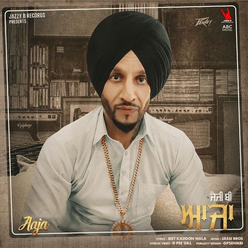 Aaja Jazzy B Mp3 Song Download