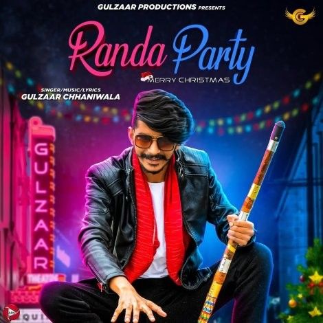 Randa Party Gulzaar Chhaniwala Mp3 Song Download
