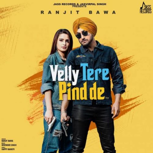 Velly Tere Pind De Ranjit Bawa Mp3 Song Download
