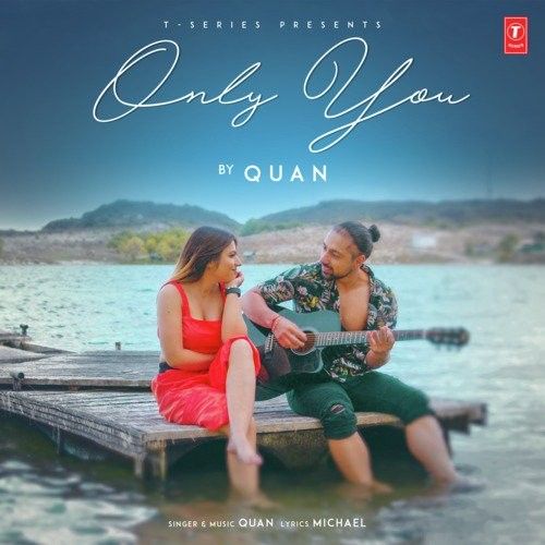 Only You Quan Mp3 Song Download