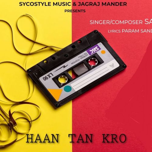 Haan Tan Kro Sanam Bhullar Mp3 Song Download