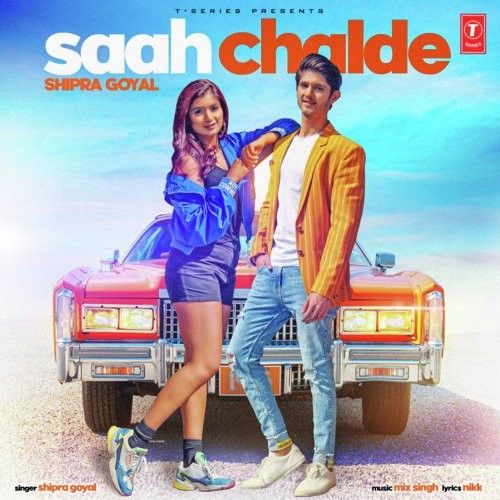 Saah Chalde Shipra Goyal Mp3 Song Download