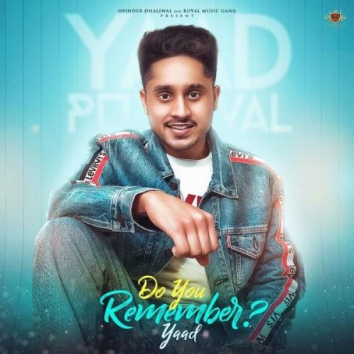 Do You Remember Yaad Mp3 Song Download