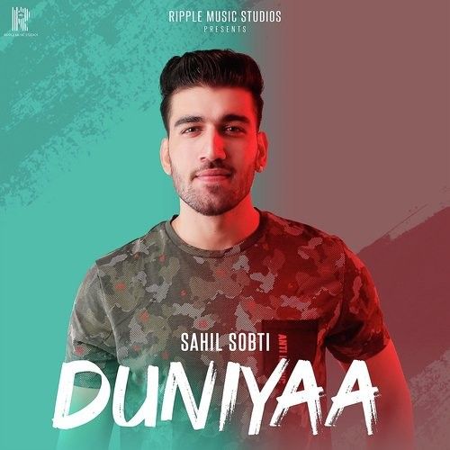 Duniyaa Sahil Sobti Mp3 Song Download