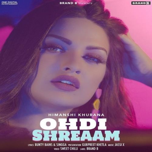 Ohdi Shreaam Himanshi Khurana Mp3 Song Download