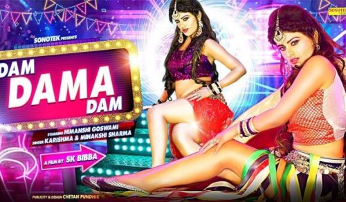 Dam Dama Dam MK Sisters, Himanshi Goswami Mp3 Song Download