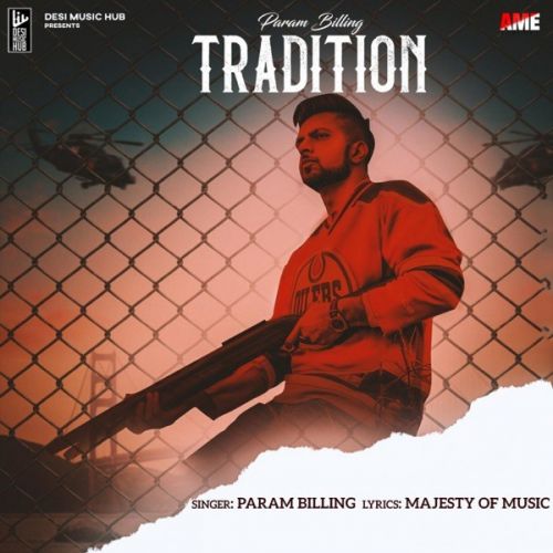 Tradition Param Billing Mp3 Song Download