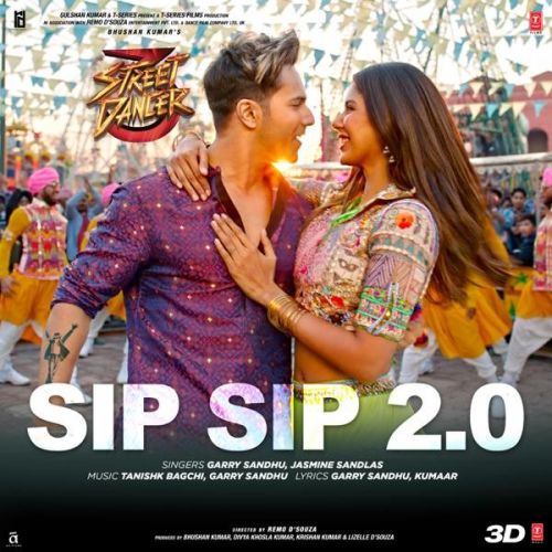 Sip Sip 2.0 (Street Dancer 3D) Garry Sandhu, Jasmine Sandlas Mp3 Song Download