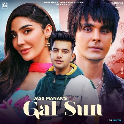 Gal Sun (Shooter) Jass Manak Mp3 Song Download
