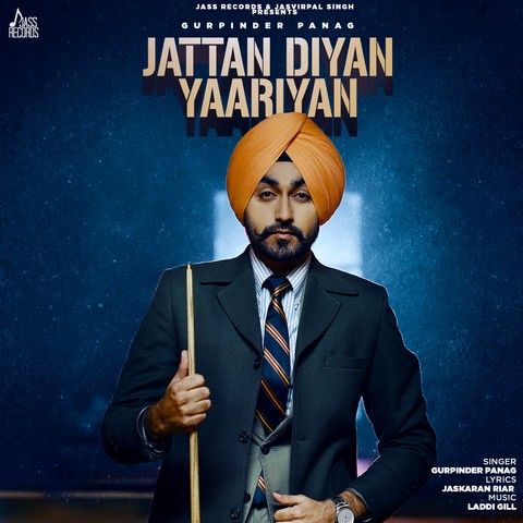 Jattan Diyan Yaariyan Gurpinder Panag Mp3 Song Download